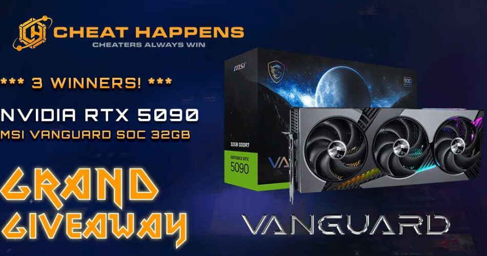 Cheat Happens: MSI Vanguard RTX 5090 Giveaway